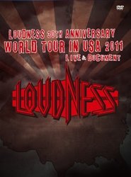 Cover for Loudness · 30th Anniversary World Tour          in USA 2011 Live&amp;document (MDVD) [Japan Import edition] (2012)