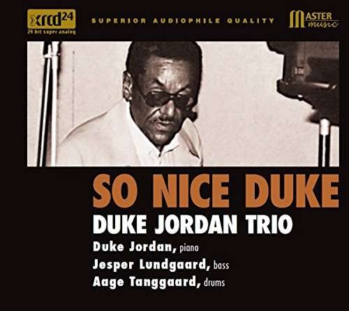 So Nice Duke - Duke Jordan - Musiikki - MASTER MUSIC - 4560247561017 - perjantai 18. elokuuta 2017