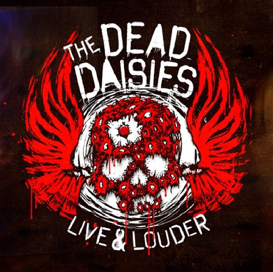 Cover for The Dead Daisies · Live &amp; Louder (CD) [Japan Import edition] (2017)