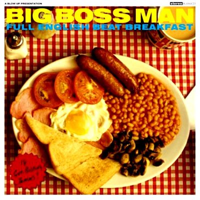 Cover for Big Boss Man · Full English Beatbreakfast (VINYL) (2013)