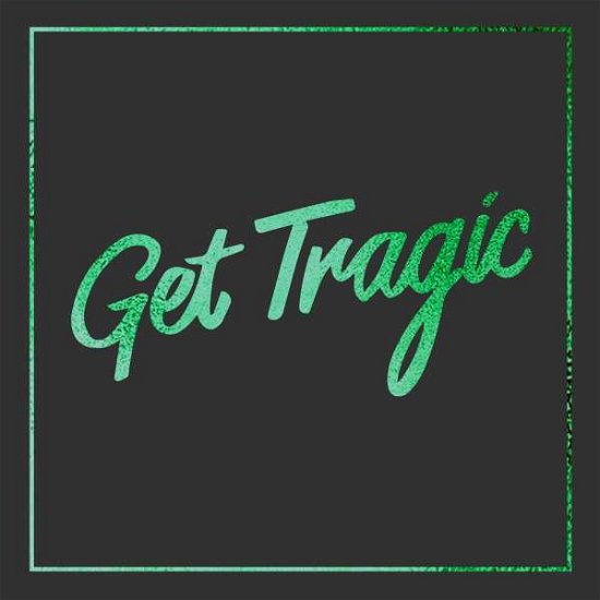 Cover for Blood Red Shoes · Get Tragic (LP) [Limited edition] (2019)