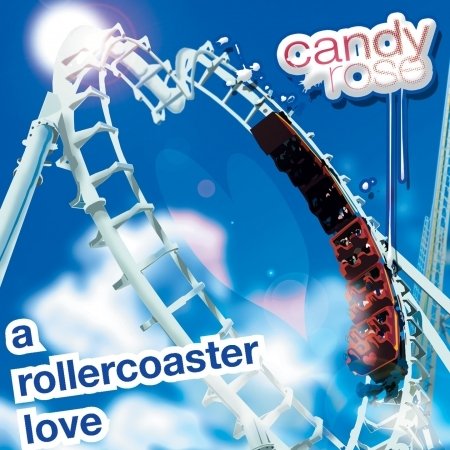Cover for Candy Rose · Rollercoaster Love (CD) (2013)