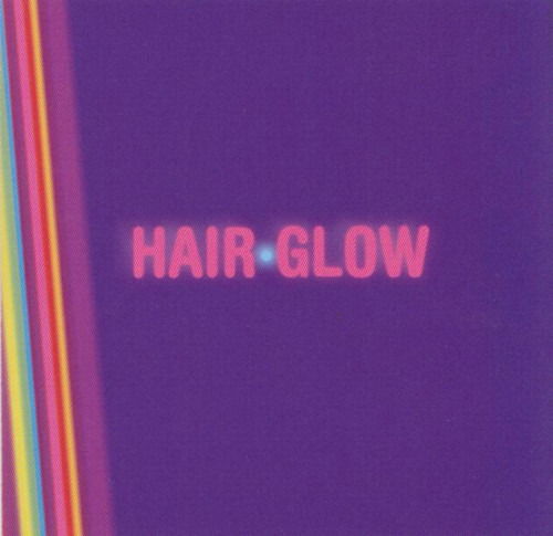 Cover for Hair · Glow (CD) (2010)