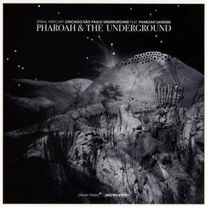 Cover for Pharoah &amp; the Underground · Spiral Mercury (CD) (2014)