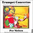 Cover for Per Nielsen · Nielsen, Per - Trumpet Concertos (CD) (2006)