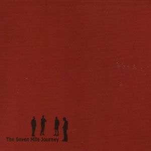 Seven Mile Journey · The Journey Studies (CD) (2006)