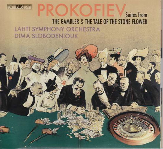 Sergei Prokofiev: Suites From The Gambler & The Tale Of The Stone Flower - Lahti So / Slobodeniouk - Music - BIS - 7318599923017 - May 1, 2020