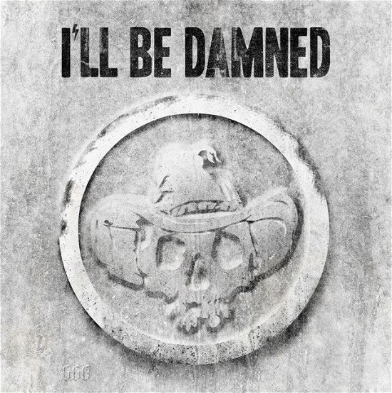 Cover for I'll Be Damned (CD) (2015)