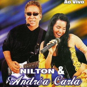 Cover for Nilton &amp; Andrea Carla · Ao Vivo (CD) (2004)