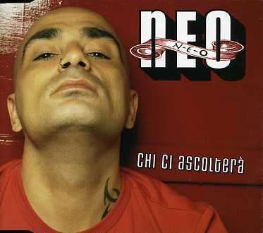 Cover for Neo · Chi Ci Ascoltera' (SCD) (2005)