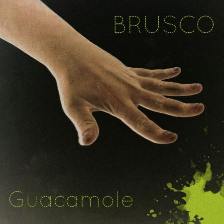 Guacamole - Brusco - Music - Goodfellas - 8056099001017 - 