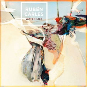 Cover for Ruben Carles · Water Lily (CD) (2016)