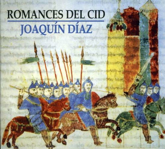 Romances Del Cid - Joaquin Diaz - Musik - PNEUMA - 8428353014017 - 22 november 2019