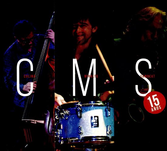 Cover for Cms (Colina, Miralta &amp; Sambeat) · 15 Anos (CD) (2021)