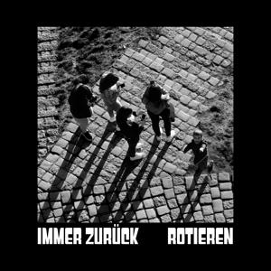 Cover for Rotieren · Immer Zuruck (CD) (2024)