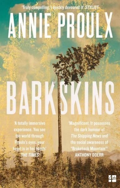 Cover for Annie Proulx · Barkskins: Longlisted for the Baileys Women’s Prize for Fiction 2017 (Paperback Bog) (2017)