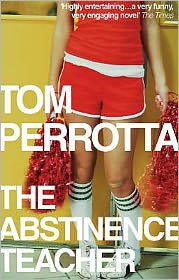 Cover for Tom Perrotta · The Abstinence Teacher (Paperback Book) (2009)