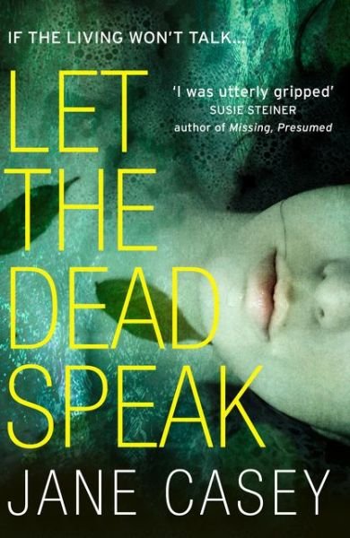 Cover for Jane Casey · Let the Dead Speak - Maeve Kerrigan (Paperback Bog) (2017)