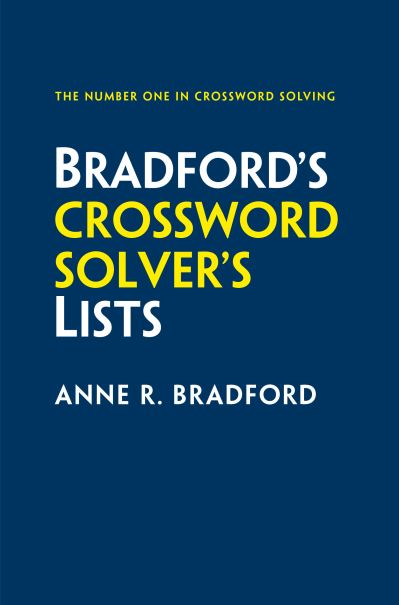 Cover for Anne R. Bradford · Bradford’s Crossword Solver’s Lists: More Than 100,000 Solutions for Cryptic and Quick Puzzles in 500 Subject Lists (Paperback Book) [7 Revised edition] (2024)