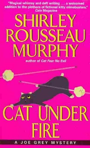 Cover for Shirley Rousseau Murphy · Cat Under Fire: A Joe Grey Mystery - Joe Grey Mystery Series (Paperback Book) [Reprint edition] (1998)