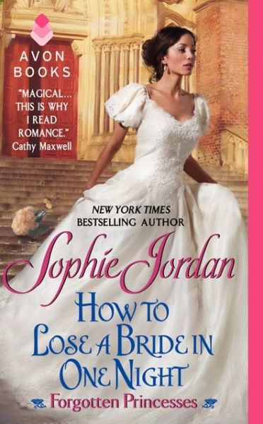 Cover for Sophie Jordan · How to Lose a Bride in One Night - Forgotten Princesses (Paperback Book) (2013)