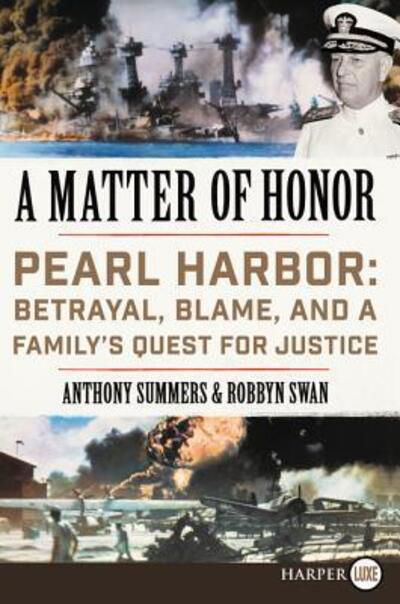 A Matter of Honor : Pearl Harbor - Anthony Summers - Książki - HarperLuxe - 9780062497017 - 29 listopada 2016