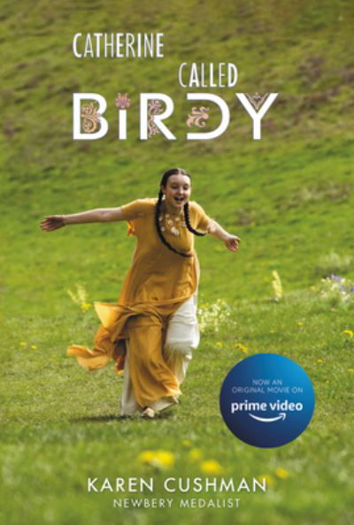 Catherine, Called Birdy Movie Tie-in Edition - Karen Cushman - Livros - HarperCollins - 9780063289017 - 13 de setembro de 2022