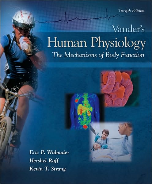 Cover for Eric P. Widmaier · Vander's Human Physiology: The Mechanisms of Body Function (Hardcover Book) [12 Rev edition] (2010)