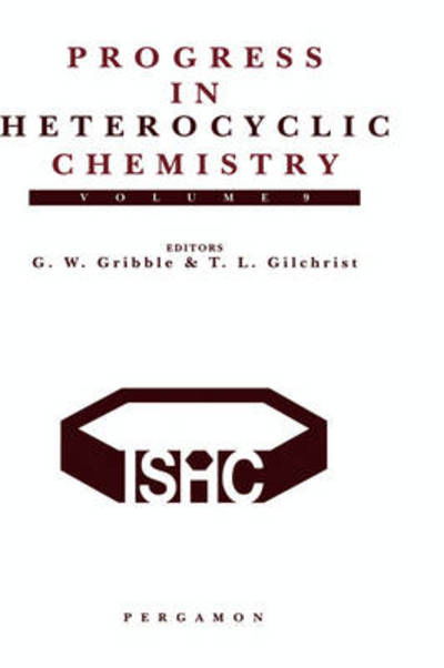 Progress in Heterocyclic Chemistry: A Critical Review of the 1996 Literature Preceded by Two Chapters on Current Heterocyclic Topics - Progress in Heterocyclic Chemistry - Gordon Gribble - Bøger - Elsevier Science & Technology - 9780080428017 - 25. juli 1997