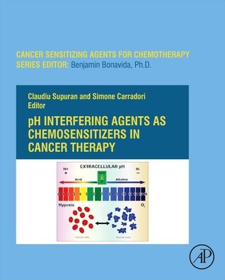 Cover for Ph-interfering Agents As Chemosensitizers in Cancer Therapy - Cancer Sensitizing Agents for Chemotherapy (Hardcover Book) (2020)