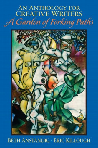 Cover for Eric Killough · An Anthology for Creative Writers: a Garden of Forking Paths (Paperback Book) (2006)
