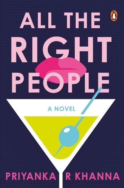 Cover for Priyanka Khanna · All the Right People: A Novel (Paperback Book) (2022)