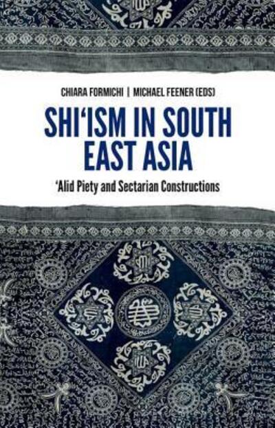 Cover for Chiara Formichi · Shi'ism in South East Asia (Book) (2015)