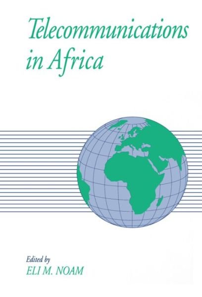 Telecommunications in Africa - Communication and Society - Eli M. Noam - Books - Oxford University Press Inc - 9780195102017 - March 25, 1999