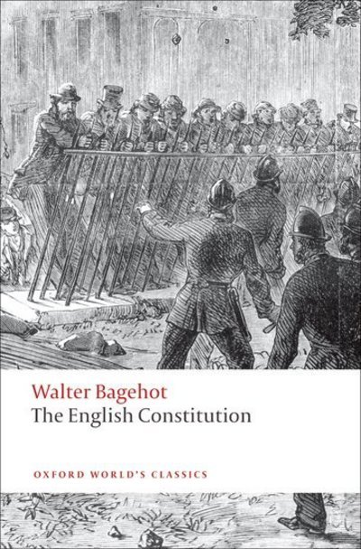 Cover for Walter Bagehot · The English Constitution - Oxford World's Classics (Taschenbuch) (2009)