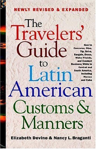 Cover for Elizabeth Devine · The Travelers' Guide to Latin American Customs and Manners (Paperback Bog) [Revised edition] (2000)