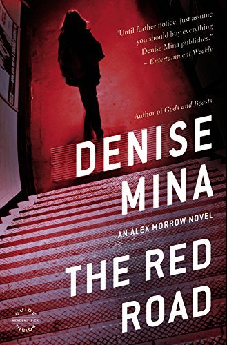 Cover for Denise Mina · The Red Road: a Novel (Alex Morrow) (Hardcover Book) [Lrg edition] (2014)