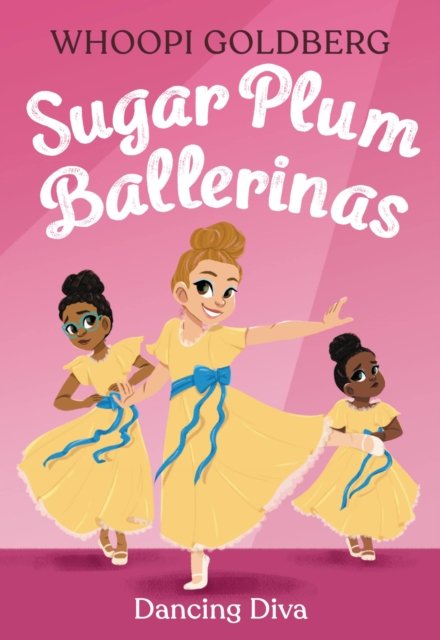 Cover for Whoopi Goldberg · Sugar Plum Ballerinas: Dancing Diva (Paperback Bog) (2023)