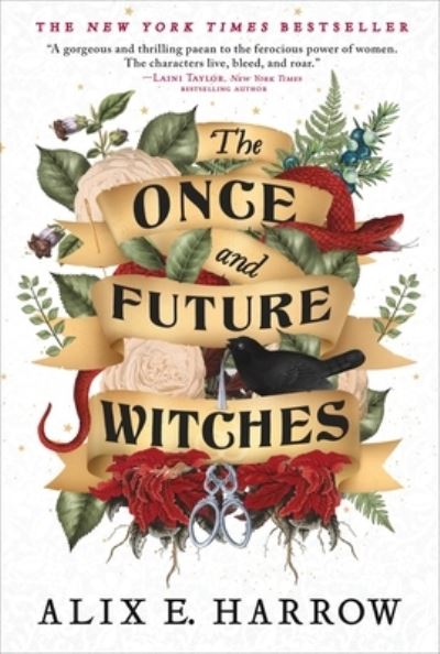 Cover for Alix E Harrow · Once and Future Witches (Book) (2021)