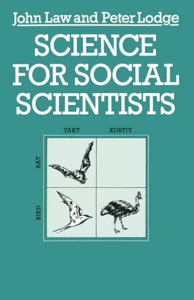 Cover for John Law · Science for Social Scientists (Taschenbuch) [1984 edition] (1984)