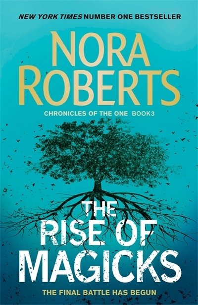 Cover for Nora Roberts · The Rise of Magicks - Chronicles of The One (Innbunden bok) (2019)