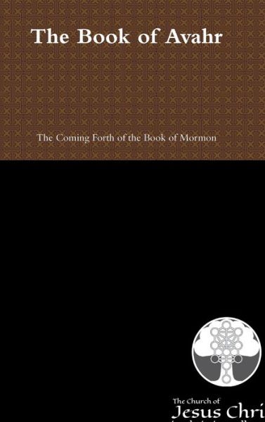 The Church O In Christian Fellowship · The Book of Avahr (Hardcover Book) (2019)