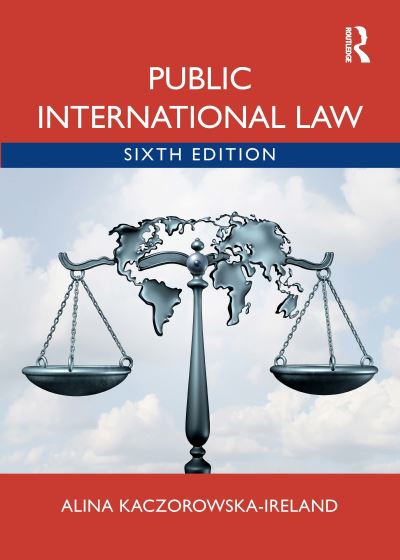 Cover for Kaczorowska-Ireland, Alina (University of the West Indies, Barbados) · Public International Law (Paperback Book) (2023)