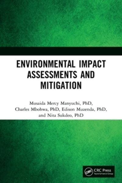Cover for Manyuchi, Musaida Mercy (University of Johannesburg, South Africa) · Environmental Impact Assessments and Mitigation (Paperback Book) (2022)