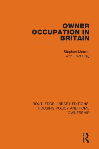 Cover for Stephen Merrett · Owner-Occupation in Britain - Routledge Library Editions: Housing Policy and Home Ownership (Paperback Book) (2022)