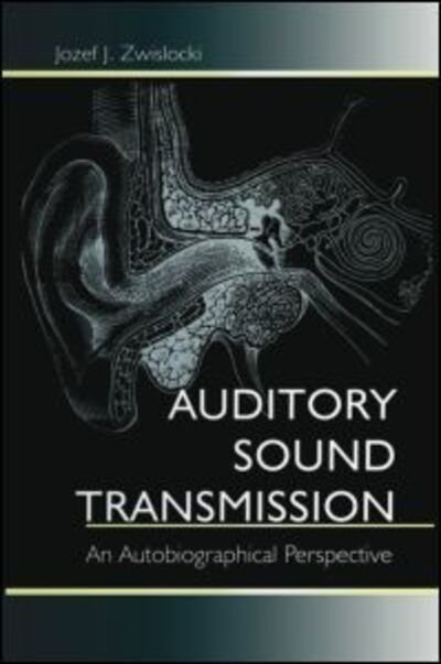 Cover for Jozef J. Zwislocki · Auditory Sound Transmission: An Autobiographical Perspective (Pocketbok) (2013)