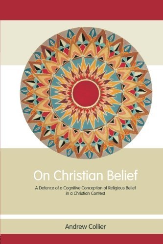 Cover for Andrew Collier · On Christian Belief: A Defence of a Cognitive Conception of Religious Belief in a Christian Context - Routledge Studies in Critical Realism (Paperback Bog) (2013)