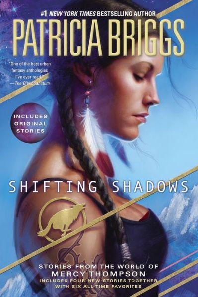Shifting Shadows: Stories from the World of Mercy Thompson - Patricia Briggs - Bøger - Ace Books - 9780425265017 - 1. september 2015