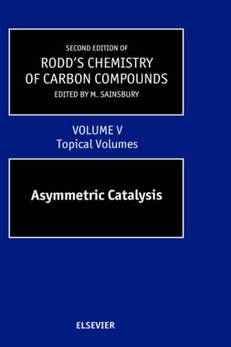 Cover for Sainsbury · Second Supplements to the 2nd Edition of Rodd's Chemistry of Carbon Compounds: Topical Volumes and Cumulative Index: Asymmetric Catalysis - Second Supplements to the 2nd Edition of Rodd's Chemistry of Carbon Compounds (Hardcover Book) (2001)