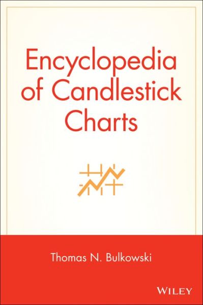 Cover for Thomas N. Bulkowski · Encyclopedia of Candlestick Charts - Wiley Trading (Hardcover Book) (2008)